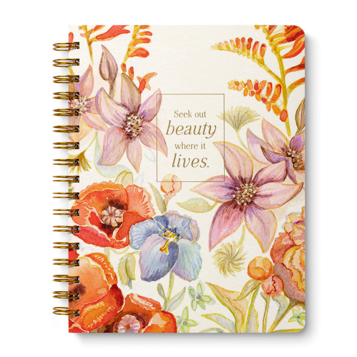 Seek Out Beauty Where It Lives. Spiral Notebook