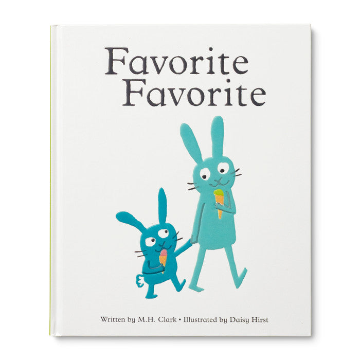 Favorite Favorite A Picture Book to Let Little Ones Know They’re Deeply Loved