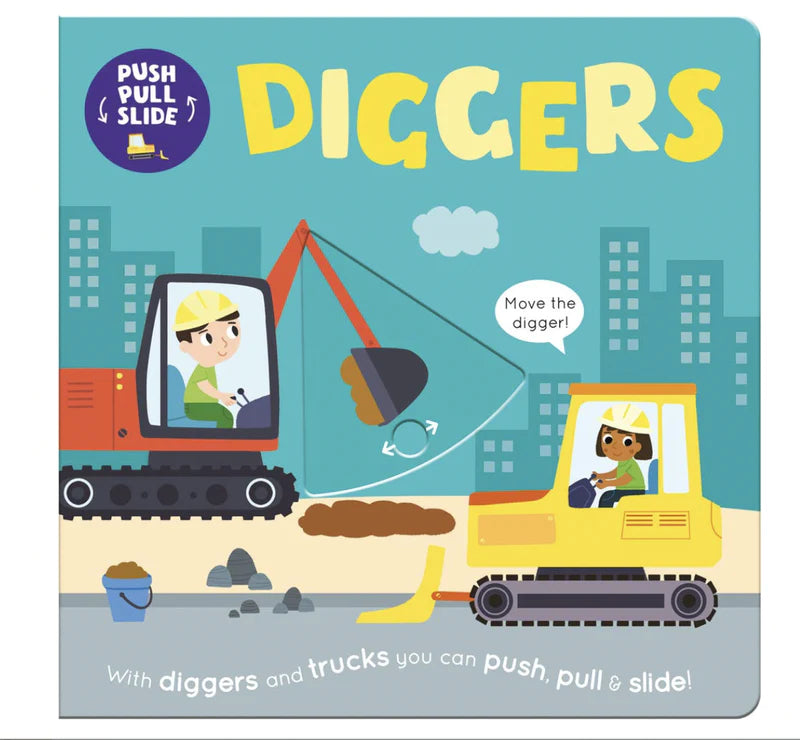 Push Pull Slide Diggers Book